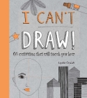 I Can't Draw By Lydia Crook Cover Image