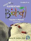 Focus On Elementary Biology Teacher's Manual 3rd Edition By Rebecca W. Keller Cover Image