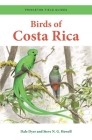 Birds of Costa Rica (Princeton Field Guides #140) Cover Image