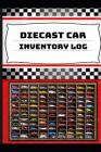 Diecast Car Inventory Log By O. Kenny Cover Image