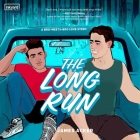 The Long Run By James Acker, Max Meyers (Read by), Lee Osorio (Read by) Cover Image