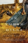 The Gold in These Hills Cover Image