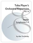 Tuba Player's Orchestral Repertoire: Mahler Symphonies 7-9 Cover Image