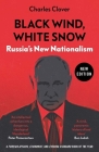 Black Wind, White Snow: Russia's New Nationalism By Charles Clover Cover Image