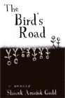 The Bird's Road: The Interrogation of Sharek Amalek Gadd Cover Image