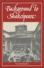 Background to Shakespeare By M. M. Badawi Cover Image