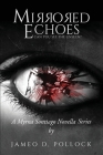 Mirrored Echoes: A Myrna Sontiago Novella Series Cover Image