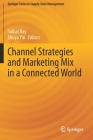 Channel Strategies and Marketing Mix in a Connected World Cover Image