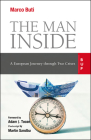 The Man Inside: A European Journey through Two Crises Cover Image