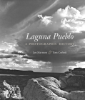 Laguna Pueblo: A Photographic History By Lee Marmon, Tom Corbett Cover Image
