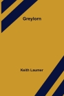 Greylorn By Keith Laumer Cover Image