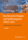 Das Hessische Vergabe- Und Tariftreuegesetz (Hvgt) 2021: Erläuterungen Für Die Vergabepraxis Cover Image