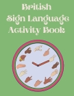 British Sign Language Activity Book By Cristie Publishing Cover Image