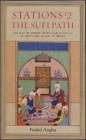 Stations of the Sufi Path: The 'One Hundred Fields' (Sad Maydan) of Abdullah Ansari of Herat Cover Image