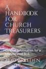 A Handbook for Church Treasurers: Concise Information for a Complicated Task Cover Image