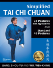 Simplified Tai CHI Chuan: 24 Postures with Applications & Standard 48 Postures Cover Image