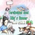 Ferdinand and Filly's Dinner By Carlos Lopez (Illustrator), Sarah Woodard Cover Image