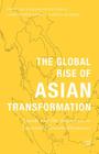 The Global Rise of Asian Transformation: Trends and Developments in Economic Growth Dynamics Cover Image