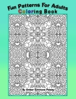 Fun Patterns For Adults Coloring Book: Relaxing One Sided Pages With Pretty Intricate Designs To Find Peace And Calm (Medium To Hard) By Amber Simmons Paisley Cover Image