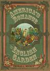 America’s Romance with the English Garden By Thomas J. Mickey, Thomas J. Mickey Cover Image