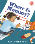 Where Is Mommy? (I Like to Read) By Pat Cummings Cover Image
