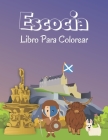 Escocia: Libro Para Colorear By Veropa Press Cover Image