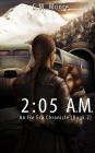 2: 05 a.m. By C. M. Moore Cover Image