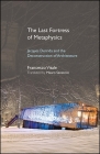 The Last Fortress of Metaphysics: Jacques Derrida and the Deconstruction of Architecture (Suny Series) By Francesco Vitale, Mauro Senatore (Translator) Cover Image