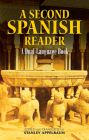 A Second Spanish Reader: A Dual-Language Book (Dover Dual Language Spanish) By Stanley Appelbaum (Editor) Cover Image