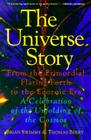 The Universe Story: From the Primordial Flaring Forth to the Ecozoic Era--A Celebration of the Unfol By Brian Swimme Cover Image