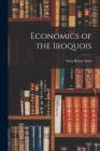 Economics of the Iroquois Cover Image
