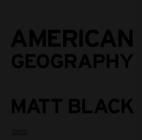 American Geography By Matt Black Cover Image