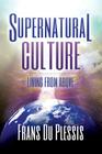 Supernatural Culture By Frans Du Plessis Cover Image