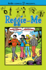 Reggie and Me (Archie Comics Presents) Cover Image