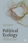 Political Ecology: A Critical Engagement with Global Environmental Issues By Tor A. Benjaminsen, Hanne Svarstad Cover Image