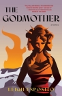 The Godmother By Leigh Esposito Cover Image