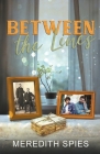 Between the Lines By Meredith Spies Cover Image