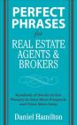 Perfect Phrases for Real Estate Agents & Brokers By Dan Hamilton Cover Image