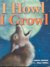 I Howl, I Growl: Southwest Animal Antics Cover Image