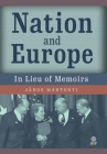 Nation and Europe: In Lieu of Memoirs Cover Image