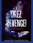 Drez Revenge: Son Of Bianca By Rashone Washington, Rashone Washington (Editor) Cover Image