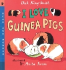 I Love Guinea Pigs: Read and Wonder Cover Image