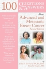 100 Questions & Answers about Advanced & Metastatic Breast Cancer By Lillie D. Shockney, Gary R. Shapiro Cover Image