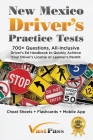 New Mexico Driver's Practice Tests: 700+ Questions, All-Inclusive Driver's Ed Handbook to Quickly achieve your Driver's License or Learner's Permit (C Cover Image