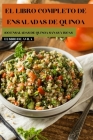 El Libro Completo de Ensaladas de Quinoa Cover Image