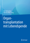 Organtransplantation Mit Lebendspende By Utz Settmacher (Editor), Falk Rauchfuß (Editor) Cover Image