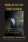 Miracle in the Dark By John Dudley Aldworth Cover Image