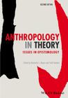 Anthropology in Theory: Issues in Epistemology Cover Image