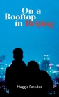 On A Rooftop in Beijing Cover Image