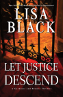 Let Justice Descend (A Gardiner and Renner Novel #5) By Lisa Black Cover Image